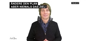 Ändern Sie den Plan aber niemals das Ziel!